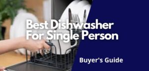 best dishwasher for single person