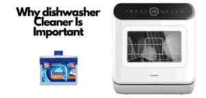 Is Dishwasher Cleaner Necessary
