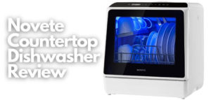 Novete Countertop Dishwasher Review